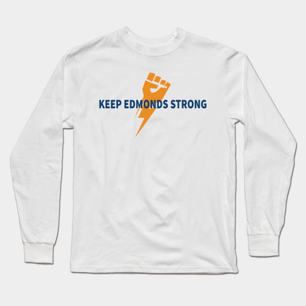 Keep Edmonds Strong Long Sleeve T-Shirt by Salahboulehoual